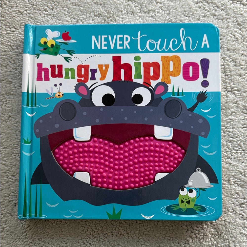 Never Touch a Hungry Hippo! Interactive Book